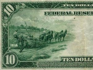 Hemp Harvest on Back of 1913 US $10 Bill