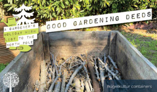 Sustainable gardening deeds like hugelkultur