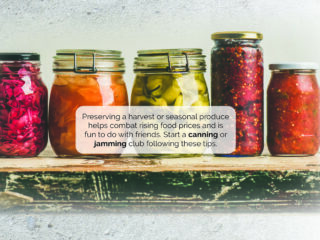 Join a canning or jamming club. 