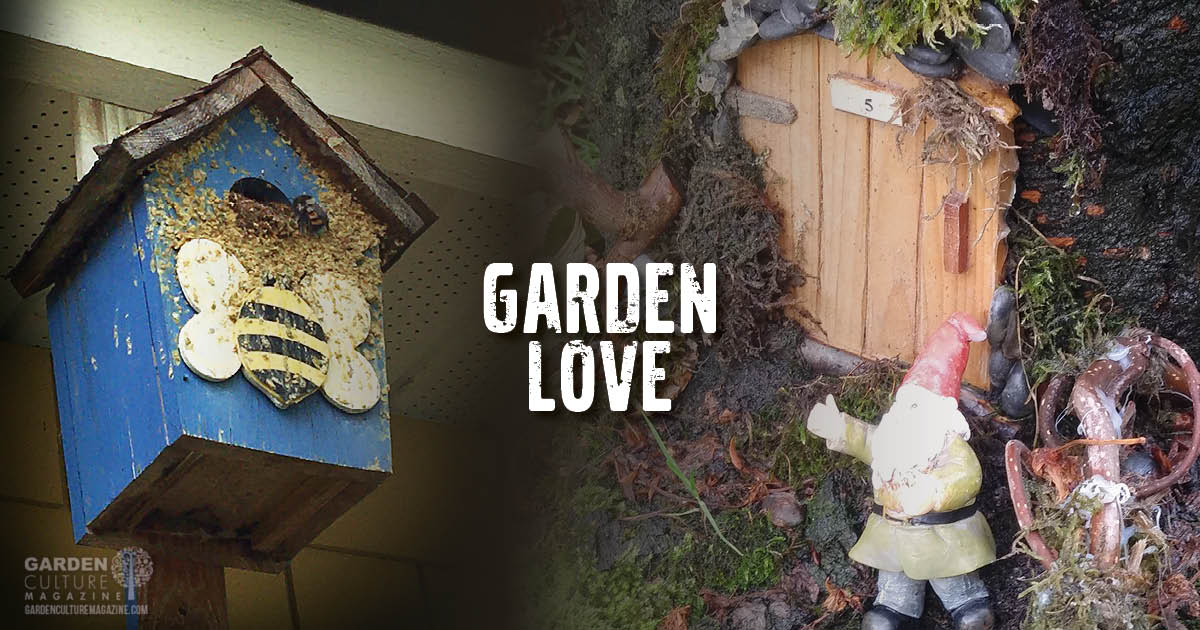 Nothing But Love And Appreciation What Does Your Garden Mean To You? Garden Culture Magazine