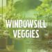 windowsill veggies